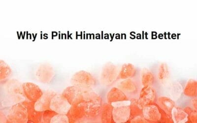 Why is Pink Himalayan Salt Better than Regular Salt