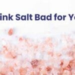 is pink himalayan salt bad for you